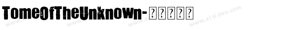TomeOfTheUnknown字体转换