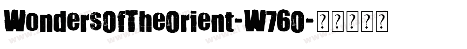 WondersOfTheOrient-W76O字体转换