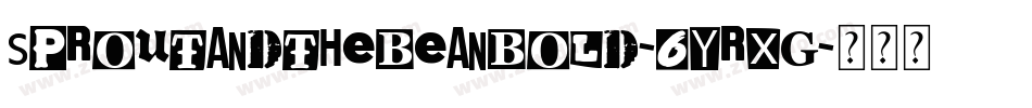 SproutAndTheBeanBold-6YRxg字体转换