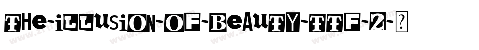 The-Illusion-of-Beauty-TTF-2字体转换