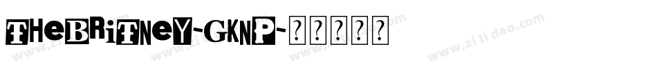 TheBritney-gKnP字体转换 TheBritney-gKnP字体转换