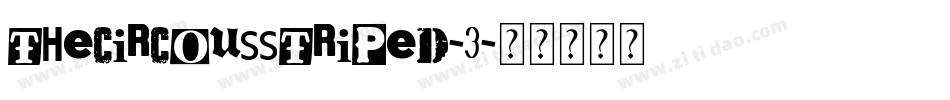 TheCircousStriped-3字体转换