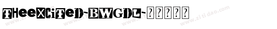 TheExcited-BWGdl字体转换 TheExcited-BWGdl字体转换