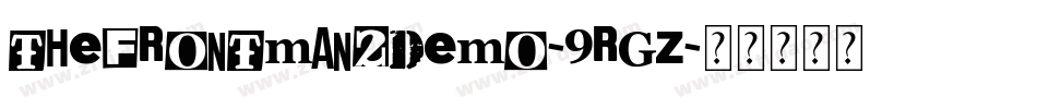 TheFrontman2Demo-9rGZ字体转换 TheFrontman2Demo-9rGZ字体转换