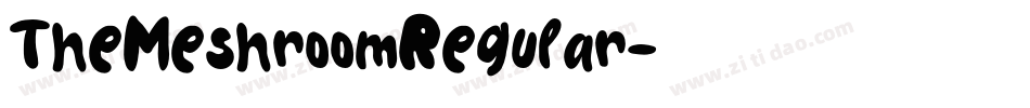TheMeshroomRegular字体转换