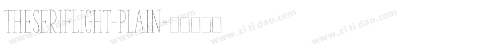 TheSerifLight-Plain字体转换