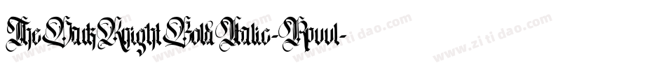 TheDarkKnightBoldItalic-Rpvvl字体转换