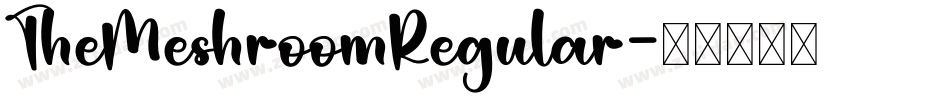 TheMeshroomRegular字体转换
