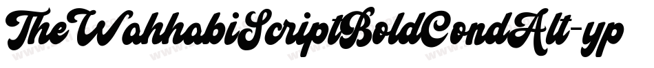 TheWahhabiScriptBoldCondAlt-ypMM字体转换
