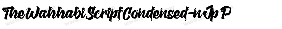 TheWahhabiScriptCondensed-nJpP字体转换