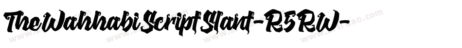 TheWahhabiScriptSlant-R5RW字体转换