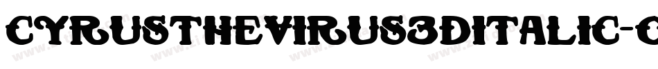CyrusTheVirus3DItalic-O653字体转换