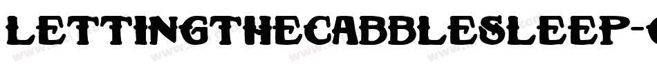 LettingTheCabbleSleep-GDPG字体转换