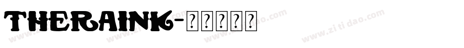 THERainK字体转换