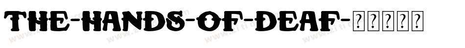 The-Hands-of-Deaf字体转换