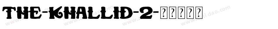 The-Khallid-2字体转换