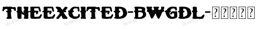 TheExcited-BWGdl字体转换 TheExcited-BWGdl字体转换