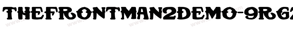 TheFrontman2Demo-9rGZ字体转换 TheFrontman2Demo-9rGZ字体转换