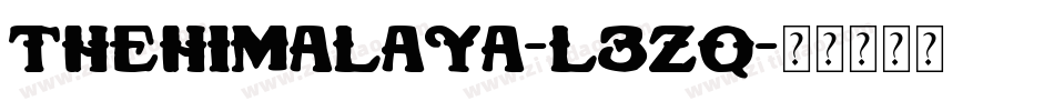 TheHimalaya-l3zq字体转换 TheHimalaya-l3zq字体转换
