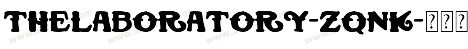 TheLaboratory-ZqnK字体转换 TheLaboratory-ZqnK字体转换