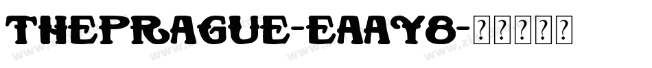 ThePrague-EaaY8字体转换
