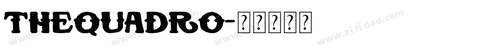 TheQuadro字体转换