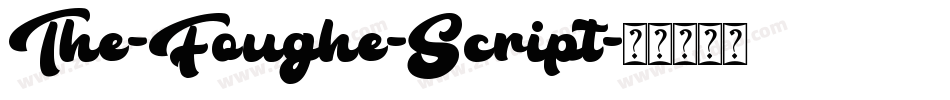 The-Foughe-Script字体转换