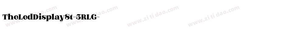 TheLedDisplaySt-5RLG字体转换 TheLedDisplaySt-5RLG字体转换