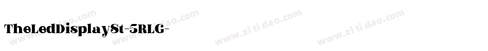 TheLedDisplaySt-5RLG字体转换 TheLedDisplaySt-5RLG字体转换