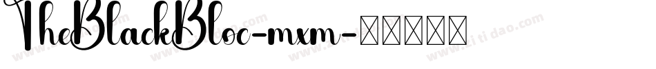 TheBlackBloc-mxm字体转换