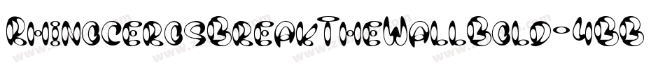 RhinocerosBreakTheWallBold-4BBEY字体转换