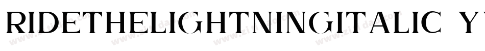 RideTheLightningItalic-ywwx2字体转换