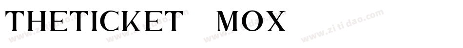 TheTicket-8MOX2字体转换