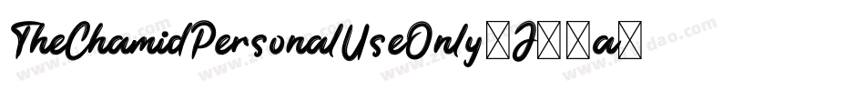 TheChamidPersonalUseOnly-J63a字体转换 TheChamidPersonalUseOnly-J63a字体转换