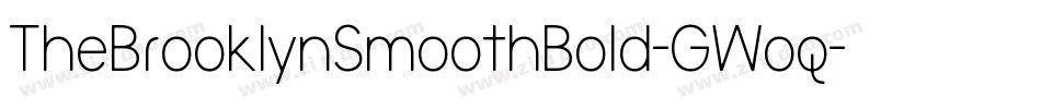 TheBrooklynSmoothBold-GWoq字体转换