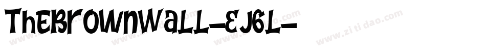 TheBrownWall-Ej6l字体转换