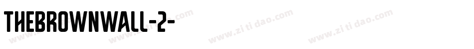 TheBrownWall-2字体转换