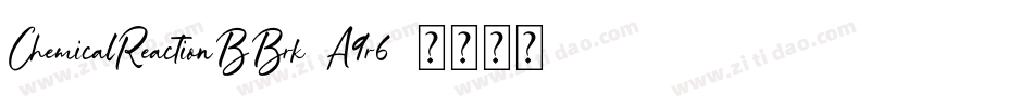ChemicalReactionBBrk-A9r6字体转换
