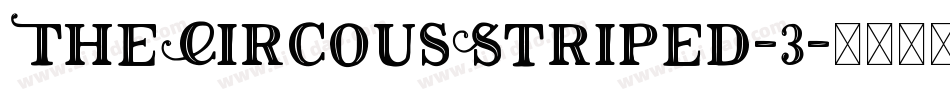 TheCircousStriped-3字体转换
