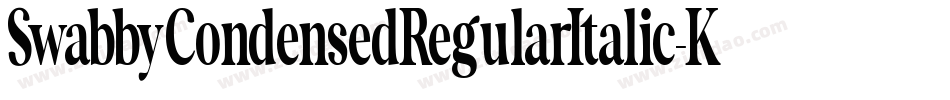 SwabbyCondensedRegularItalic-KWAW字体转换 SwabbyCondensedRegularItalic-KWAW字体转换