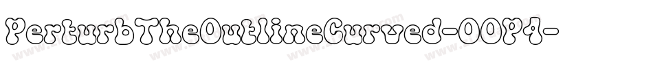 PerturbTheOutlineCurved-OOP4字体转换