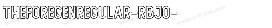 TheForegenRegular-rBjO字体转换