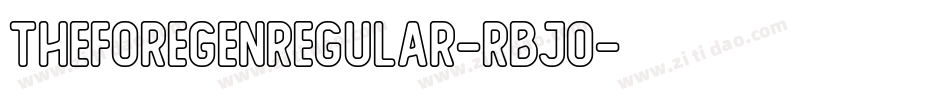 TheForegenRegular-rBjO字体转换