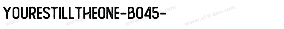 YoureStillTheOne-Bo45字体转换