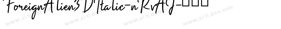 ForeignAlien3DItalic-nRvAJ字体转换