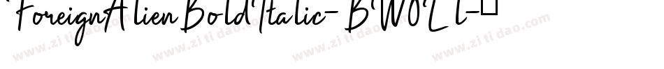 ForeignAlienBoldItalic-BW0Ll字体转换