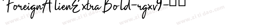 ForeignAlienExtraBold-rgxv9字体转换
