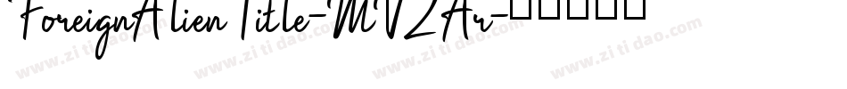 ForeignAlienTitle-MVZAr字体转换