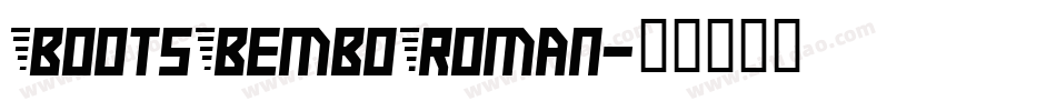 BootsBemboRoman字体转换