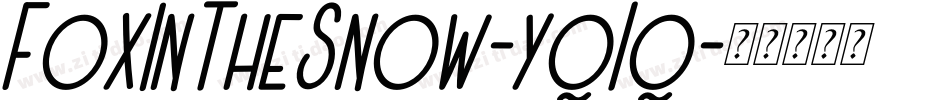 FoxInTheSnow-yq1q字体转换